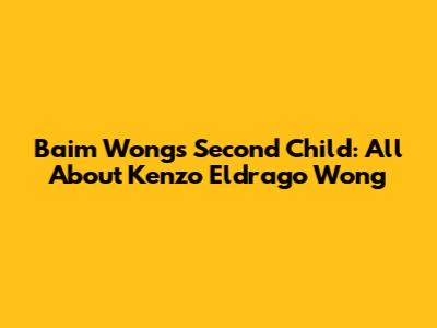 Baim Wong's Second Child: All About Kenzo Eldrago Wong