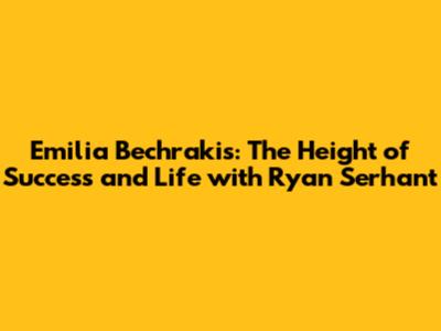 Emilia Bechrakis: The Height of Success and Life with Ryan Serhant