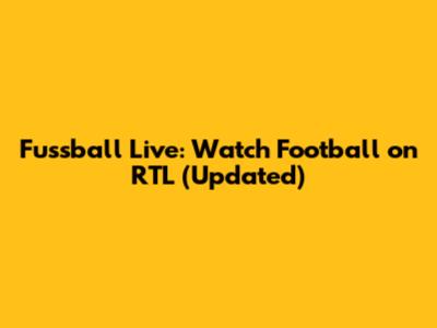 Fussball Live: Watch Football on RTL (Updated)