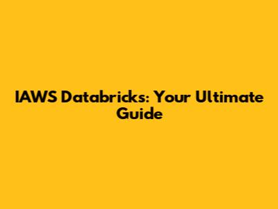 IAWS Databricks: Your Ultimate Guide