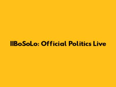 IIBoSoLo: Official Politics Live