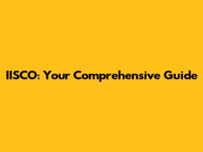 IISCO: Your Comprehensive Guide