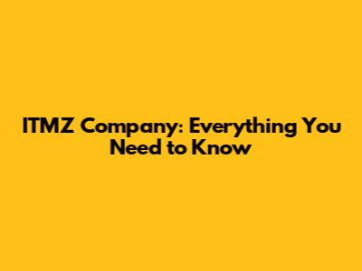 ITMZ Company: Everything You Need to Know