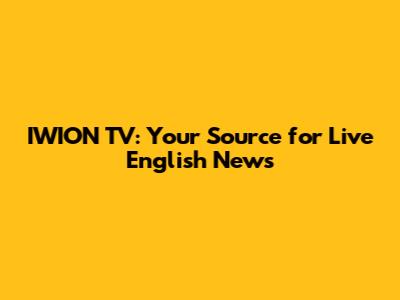 IWION TV: Your Source for Live English News