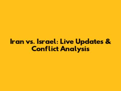 Iran vs. Israel: Live Updates & Conflict Analysis