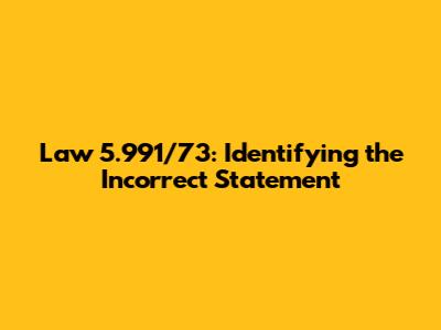 Law 5.991/73: Identifying the Incorrect Statement