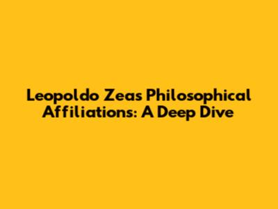 Leopoldo Zea's Philosophical Affiliations: A Deep Dive