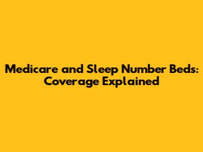 Medicare and Sleep Number Beds: Coverage Explained