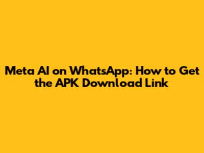 Meta AI on WhatsApp: How to Get the APK Download Link