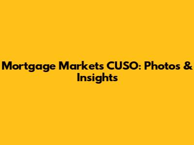 Mortgage Markets CUSO: Photos & Insights