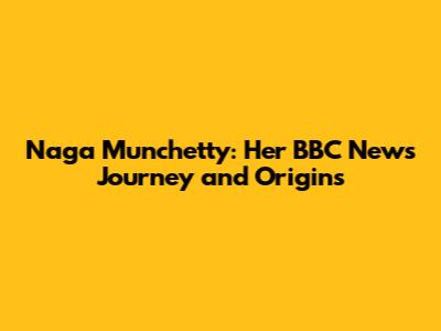 Naga Munchetty: Her BBC News Journey and Origins