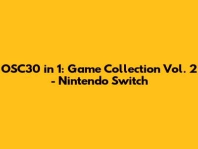 OSC30 in 1: Game Collection Vol. 2 - Nintendo Switch