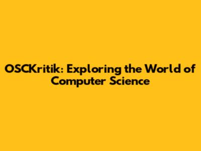 OSCKritik: Exploring the World of Computer Science