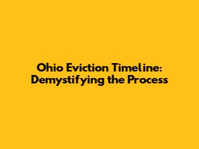 Ohio Eviction Timeline: Demystifying the Process