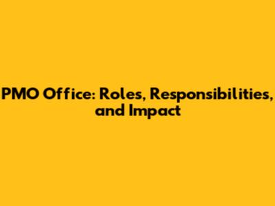 PMO Office: Roles, Responsibilities, and Impact