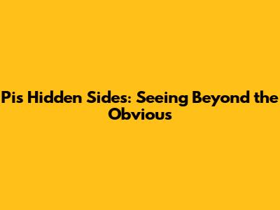 Pi's Hidden Sides: Seeing Beyond the Obvious