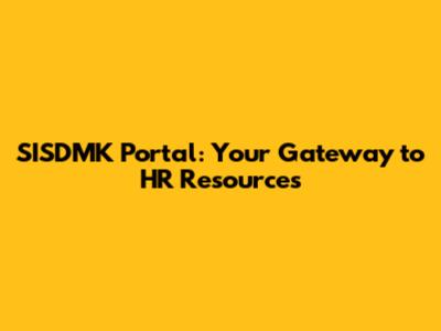 SISDMK Portal: Your Gateway to HR Resources