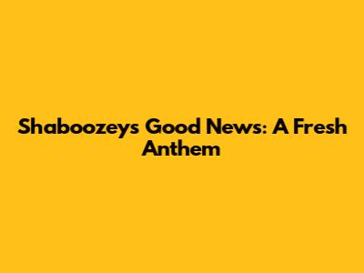 Shaboozey's 'Good News': A Fresh Anthem