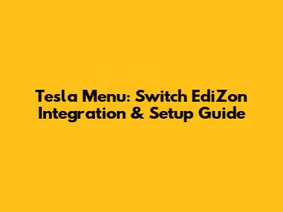 Tesla Menu: Switch EdiZon Integration & Setup Guide