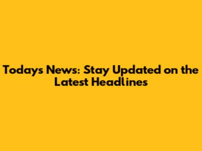 Today's News: Stay Updated on the Latest Headlines