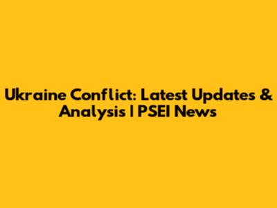 Ukraine Conflict: Latest Updates & Analysis | PSEI News