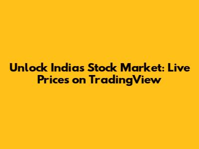 Unlock India's Stock Market: Live Prices on TradingView