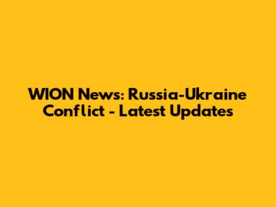 WION News: Russia-Ukraine Conflict - Latest Updates