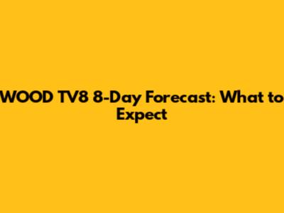 WOOD TV8 8-Day Forecast: What to Expect