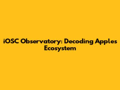 iOSC Observatory: Decoding Apple's Ecosystem
